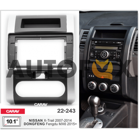 Carav 22-243: 10.1" NISSAN X-Trail 2007-2014 / DONGFENG Fengdu MX6 2015+